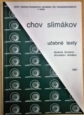 kniha Chov slimákov Učebné texty, Ústav vedecko-technických informácií pro polnohospodárstvo v Nitre 1991