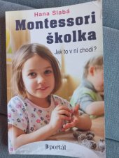 kniha Montessori školka. Jak to v ní chodí?, Portál 2020