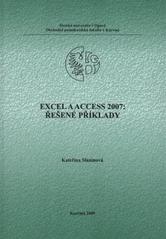 kniha Excel a Access 2007: řešené příklady, Slezská univerzita v Opavě, Obchodně podnikatelská fakulta v Karviné 2009