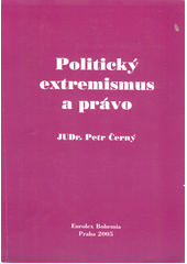 kniha Politický extremismus a právo, Eurolex Bohemia 2005