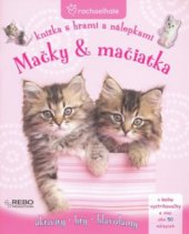 kniha Mačky & mačiatka knižka s hrami a nálepkami : aktivity, hry, hlavolamy, Rebo 2009