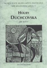 kniha Houby Duchcovska, Pro Muzeum města Duchcova připravilo vydavatelství NIS Teplice 2010