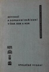 kniha Zdvihací a dopravní zařízení v ČSSR, SSSR, NDR Současný stav a perspektivy rozvoje, SNTL 1961