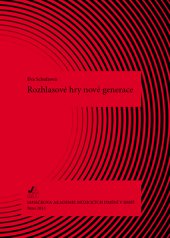 kniha Rozhlasové hry nové generace, Janáčkova akademie múzických umění v Brně 2014