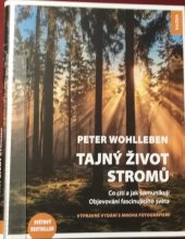 kniha Tajný život stromů Co cítí a jak komunikují, Objevování fascinujícího světa, Kazda 2018