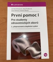 kniha První pomoc I Pro studenty zdravotnických oborů, Grada 2012