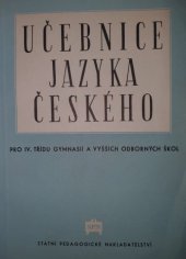 kniha Učebnice jazyka českého pro 4. třídu gymnasií a vyšších odborných škol, SPN 1952