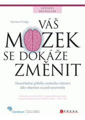 kniha Váš mozek se dokáže změnit, CPress 2011