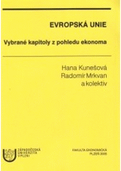 kniha Evropská unie vybrané kapitoly z pohledu ekonoma, Západočeská univerzita v Plzni 2005