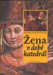 kniha Žena v době katedrál, Vyšehrad 2002