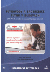 kniha Plynovody a spotřebiče plynu v budovách (TPG 704 01 s vazbou na související předpisy pro praxi), GAS 2009