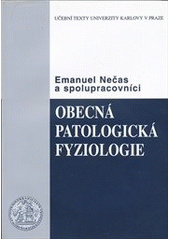 kniha Obecná patologická fyziologie, Karolinum  2000