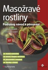 kniha Masožravé rostliny Podrobný návod k pěstování, Grada 2013