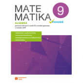 kniha Matematika v pohodě 9. - Algebra - pracovní sešit pro 9. ročník, Taktik 2020