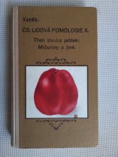 kniha Lidová pomologie. X. díl, - Třetí stovka chorob škůdců réry vinné (11), růží (25), květin (35) a zeleniny (43), s.n. 1941