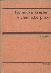 kniha Technické kreslení v chemické praxi Vysokošk. příručka, SNTL 1970