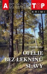 kniha Ofélie bez leknínů slávy, Akcent 2016