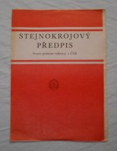 kniha Stejnokrojový předpis Svazu požární ochrany v ČSR příloha časopisu Požární ochrana číslo 9/87, ÚV SPO ČSR 1987