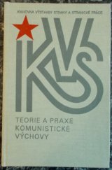 kniha Teorie a praxe komunistické výchovy, Svoboda 1982