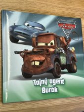 kniha Tajný agent burák Disney Pixar auta 2, Egmont 2013