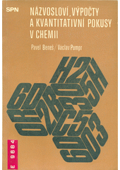 kniha Názvosloví, výpočty a kvantitativní pokusy v chemii, SPN 1982