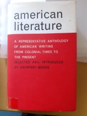 kniha American literature  A representative anthology of american writing from colonial times to the present, Faber & Faber 1964