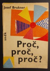 kniha Proč, proč, proč?, NDK 1963