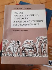 kniha Rozvoj polytechnického vyučování a pracovní výchovy na Chomutovsku, SPN 1958