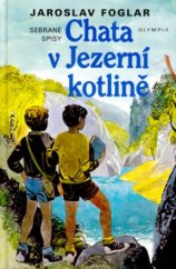 kniha Chata v Jezerní kotlině, Olympia 2005