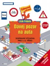 kniha Dávej pozor na auta dopravní výchova pro 1.-2. třídu, Fragment 2004