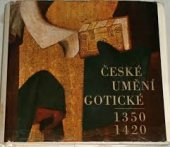 kniha České umění gotické 1350-1420, Academia 1970