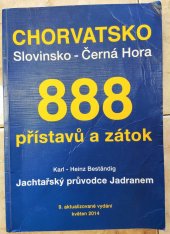 kniha Jachtařský průvodce Jadranem Chorvatsko - Slovinsko - Černá Hora. 888 přístavu a zátok , Yachting 2014