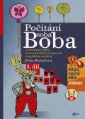 kniha Počítání soba Boba - 3. díl Cvičení pro rozvoj matematických schopností a logického myšlení pro děti od 5 do 7 let, Edika 2015