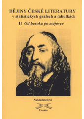 kniha Dějiny české literatury v statistických grafech a tabulkách. 2, - Od baroka po májovce, Urania 2008