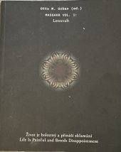 kniha Massakr vol. 1: Lovecraft Život je bolestný a přináší zklamání, Galerie města Plzně 2016