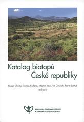 kniha Katalog biotopů České republiky = Habitat catalogue of the Czech Republic, Agentura ochrany přírody a krajiny ČR 2010