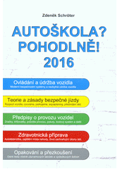 kniha Autoškola? Pohodlně! 2016, Agentura Schröter 2016