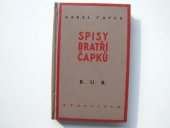 kniha R.U.R. Rossums universal robots kolektivní drama o vstupní komedii a třech dějstvích, Aventinum, Ot. Štorch-Marien 1929