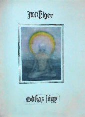 kniha Odkaz jógy, Středisko jógy Králův Háj 1991
