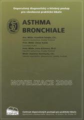 kniha Asthma bronchiale doporučený diagnostický a léčebný postup pro všeobecné praktické lékaře : [novelizace 2008], Společnost všeobecného lékařství ČLS JEP 2008