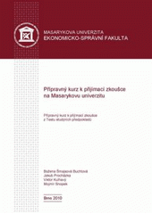 kniha Přípravný kurz k přijímací zkoušce na Masarykovu univerzitu přípravný kurz k přijímací zkoušce z Testu studijních předpokladů, Masarykova univerzita 2010
