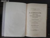 kniha Zlacení ruční, jeho popis, základy a umělecké provedení, České Knihařské Listy 1909