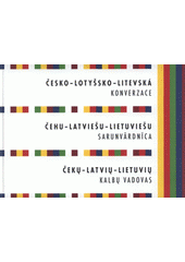 kniha Česko-lotyšsko-litevská konverzace = Čehu-latviešu-lietuviešu sarunvārdnīca = Čekų-latvių-lietuvių kalbų vadovas, Kulturní dialog 2008