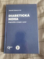 kniha Diabetická noha diagnostika a terapie v praxi, Galén 1998