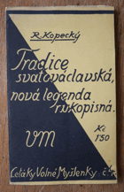 kniha Tradice svatováclavská, nová legenda rukopisná, Volná myšlenka 1929