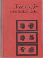 kniha Fyziologie hospodářských zvířat celost. učebnice pro vys. školy zeměd., veter. fakulty, SZN 1970