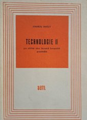 kniha Technologie učební texty pro 2. roč. odborných učilišť a učňovských škol, učební obor: keramik brousicích prostředků, SNTL 1961