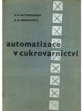 kniha Automatizace v cukrovarnictví Určeno cukrovarnickým technikům, SNTL 1961