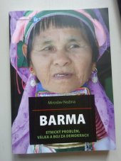 kniha Barma Etnický problém, válka a boj za demokracii, Ústav mezinárodních vztahů 2013