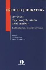 kniha Přehled judikatury ve věcech majetkových vztahů mezi manžely, Wolters Kluwer 2010